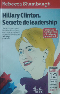 Rebecca Shambaugh &amp;ndash; Hillary Clinton. Secrete de leadership foto