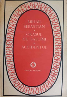 ORASUL CU SALCAMI. ACCIDENTUL-MIHAIL SEBASTIAN-233508 foto