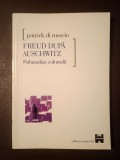 Patrick di Mascio - Freud după Auschwitz. Psihanaliza culturală