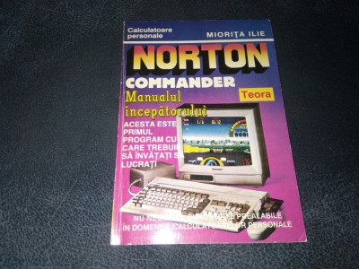 MIORITA ILIE - NORTON COMMANDER MANUALUL INCEPATORULUI foto