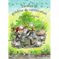 Taraboi In Gradina De Zarzavaturi, Sven Nordqvist - Editura Pandora-M foto