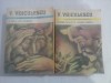 Vol. I CAPUL DE ZIMBRU (Povestiri, I) * vol. II IUBIRE MAGICA (Povestiri, II) / ZAHEI ORBUL (roman) - V. VOICULESCU