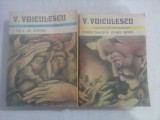 Vol. I CAPUL DE ZIMBRU (Povestiri, I) * vol. II IUBIRE MAGICA (Povestiri, II) / ZAHEI ORBUL (roman) - V. VOICULESCU