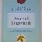 Secretul longevitatii - Mark Liponis