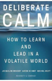 Deliberate Calm - Jacqueline Brassey, Aaron De Smet, Michiel Kruyt
