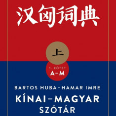 Kínai-magyar szótár I-II. kötet - Bartos Huba