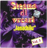 Steaua Di Vreari - (Vol. 5) Ianachilu, CDr