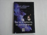 DE LA VRAJITORIE, LA PARANORMAL - DAN ADRIAN OLARU