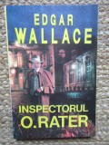 EDGAR WALLACE - INSPECTORUL O. RATER