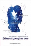 Educat pentru cer - Scriptum