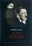 Hedwig Gusto - Adolf Hitler