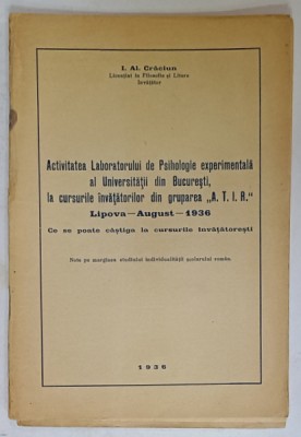 ACTIVITATEA LABORATORULUI DE PSIHOLOGIE EXPERIMENATLA AL UNIVERSITATII DIN BUCURESTI ,...1936 de I. AL. CRACIUN , CONTINE SI UN CHESTIONAR PENTRU foto