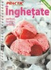 INGHETATE - PRACTIC IN BUCATARIE