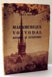 MARAMURESUL VOEVODAL, ISTORIC SI ECONOMIC de IOAN N. TUTUIANU , 1942