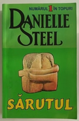 Danielle Steel - Sarutul foto
