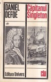 Daniel Defoe - Capitanul Singleton, roman de aventura piraterie, literatura clasica englezeasca, editia 1972, brosat, stare buna