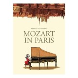 Cumpara ieftin Mozart In Paris