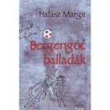 Bergeng&oacute;c ballad&aacute;k - Hal&aacute;sz Margit