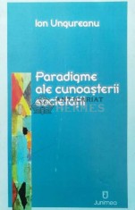 Paradigme ale cunoasterii societatii - 2002 - Ion Ungureanu (Y7)
