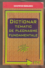 Ilie Stefan Radulescu Dictionar tematic de pleonasme fundamentale foto