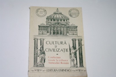 Cultura si civilizatie - conferinte tinute la tribuna Ateneului Roman - Gheorghe Buluta - 1989 foto
