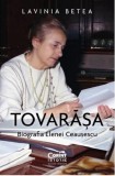 Tovarasa | Lavinia Betea