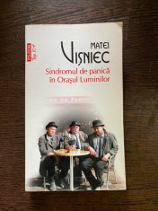 Matei Visniec - Sindromul de panica in orasul luminilor (top 10+) foto