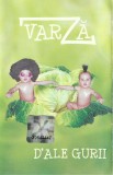 Casetă audio Varză &ndash; D&#039;ale Gurii, originală