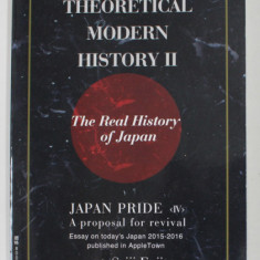 THEORETICAL MODERN HISTORY II - THE REAL AHISTORY OF JAPAN by SEIJI FUJI , 2015