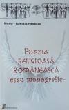 Poezia religioasa romaneasca (Eseu monografic) - Maria-Daniela Panazan