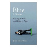 Cumpara ieftin Blue : A Memoir - Keeping the Peace and Falling to Pieces