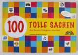 100 TOLLE SACHEN DIE SIE AM COMPUTER MACHEN von ALEXANDRA BRODMULLER - SCHMITZ , 2007