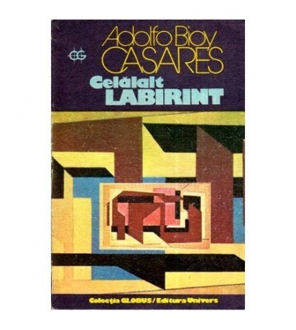 Adolfo Bioy Casares - Celalalt labirint - 112522