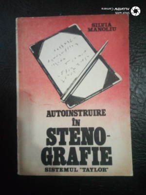 Autoinstruire in Steno-Grafie sistemul Taylor-Silvia Manoliu foto