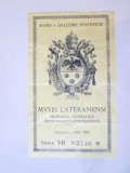 Rar! Bilet intrare de colecție Muzeele și Galeriile Pontificale-Muzeele Laterane aproximativ 1939,produsul din imagini