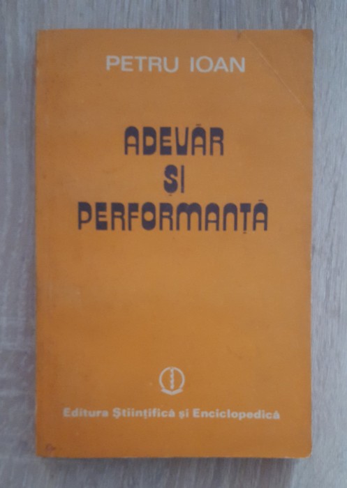 Adevăr și performanță - Petru Ioan