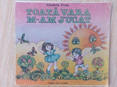 Toata vara m-am jucat- Elisabeta Preda foto