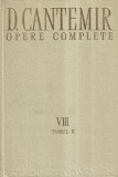 D. Cantemir - Opere complete, volumul 8, tomul 2: Sistemul sau intocmirea