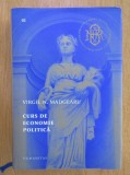 Virgil N. Madgearu - Curs de economie politica (Ed. Humanitas, Biblioteca BNR, 2014) viata stiinta economica economia statului teorie studiu 421 pag.