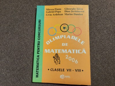 OLIMPIADELE DE MATEMATICA 2006 CLASELE VII-VIII foto