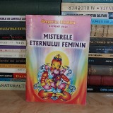 Misterele Eternului Feminin - Gregorian Bivolaru, Shambala, Spiritualitate, Ezoterism