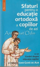 Sfaturi Pentru O Educatie Ortodoxa A Copiilor De Azi - Maica Magdalena foto