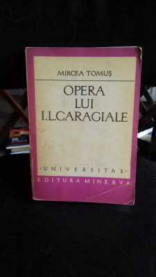 OPERA LUI I.L. CARAGIALE-MIRCEA TOMUS foto