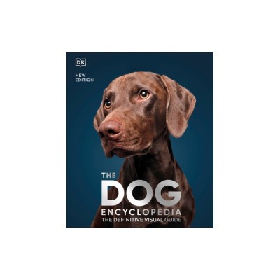 The Dog Encyclopedia: The Definitive Visual Guide foto