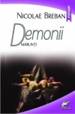 Demonii marunti | Nicolae Breban, 2019, Ideea Europeana