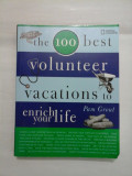 The 100 best volunteer vocations to enrich your life (Cele mai bune 100 de vocații de voluntar pentru a v&amp;#259; &amp;#238;mbog&amp;#259;ți via