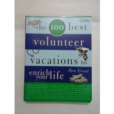 The 100 best volunteer vocations to enrich your life (Cele mai bune 100 de vocații de voluntar pentru a v&amp;#259; &amp;#238;mbog&amp;#259;ți via