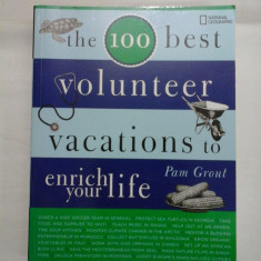 The 100 best volunteer vocations to enrich your life (Cele mai bune 100 de vocații de voluntar pentru a v&#259; &#238;mbog&#259;ți via