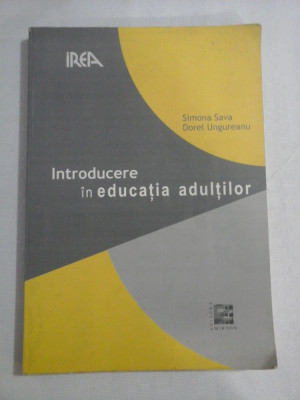 Introducere in educatia adultilor - Simona SAVA &amp;amp; Dorel UNGUREANU foto