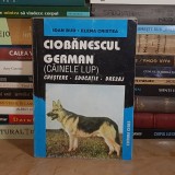 IOAN BUD - CIOBANESCU GERMAN ( CAINELE LUP ) : CRESTERE * EDUCATIE * DRESAJ , 1998 **